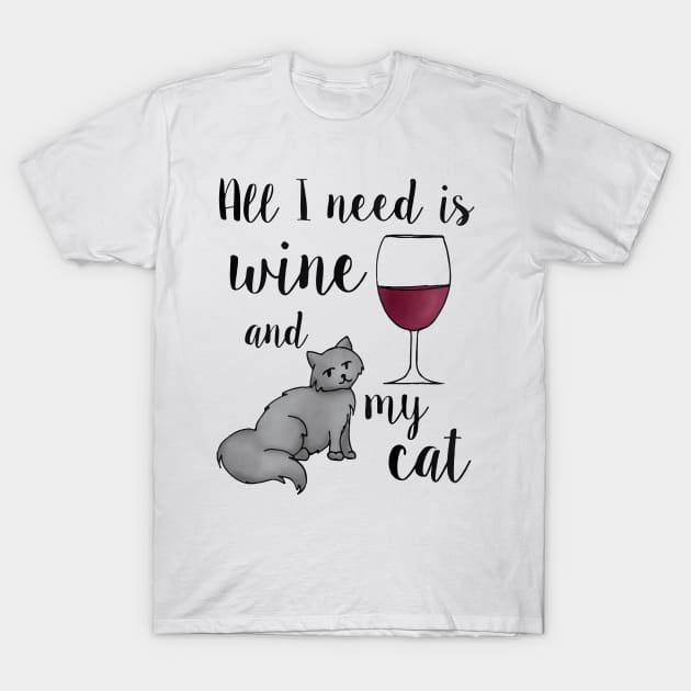 All I need is wine and my cat T-Shirt by julieerindesigns